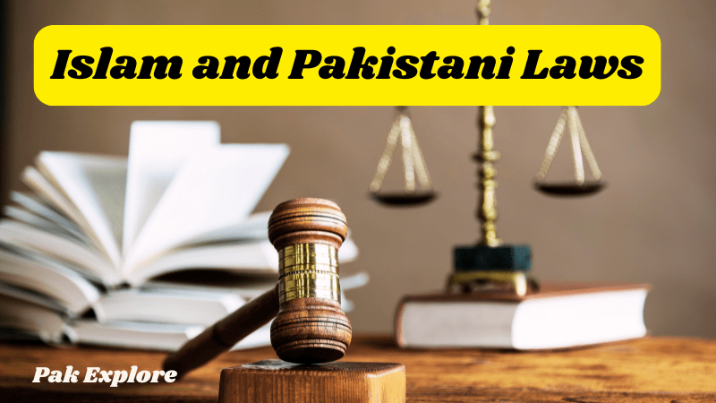 Islam and Pakistan’s Laws: 6 Powerful Pillars Shaping Justice