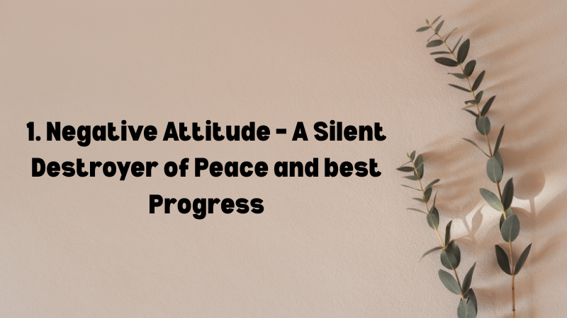 Attitude is everything It defines the way we think, feel, behave, and respond to situations. In life, we are constantly tested by challenges, people, and unpredictable events