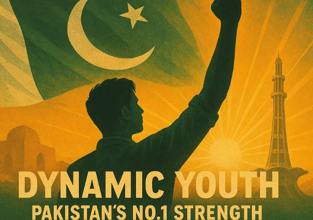 DYNAMIC  Youth – Pakistan’s No.1 Strength