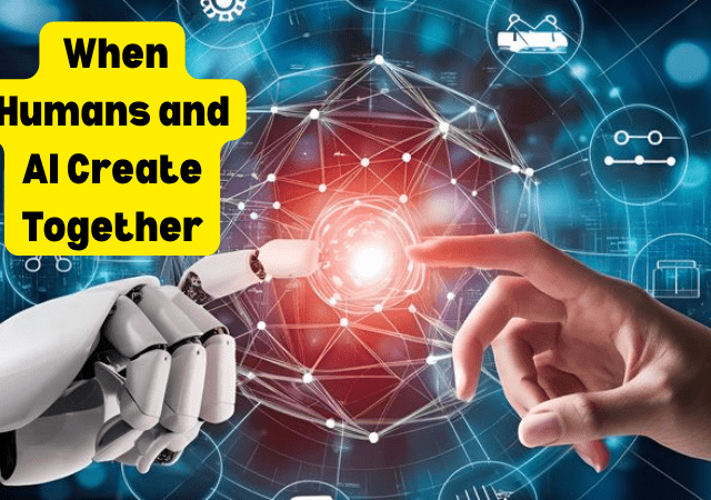 When Humans and AI Create Together