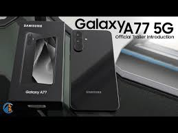 "Explore the Samsung Galaxy A77 5G in 2025: full specs, 108MP camera review, 120Hz AMOLED display, 5G performance, battery, price in Pakistan,